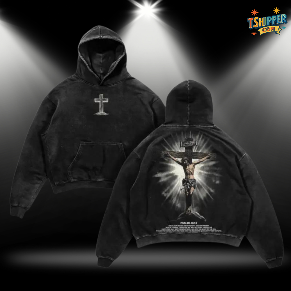 Psalms 46:1–3 “God Is Our Refuge” T-Shirt / Hoodie